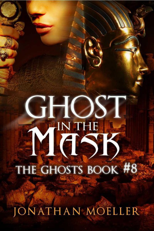 Jonathan Moeller - The Ghosts 08 - Ghost in the Mask