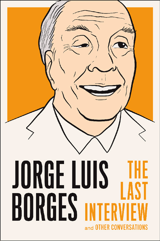Jorge Luis Borges (2013) by Jorge Luis Borges