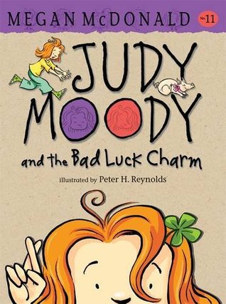Judy Moody and the Bad Luck Charm. Megan McDonald (2013)