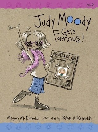 Judy Moody Gets Famous! (2003) by Megan McDonald