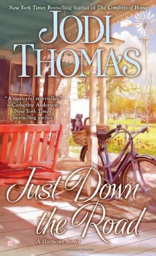 Just Down the Road by Jodi Thomas