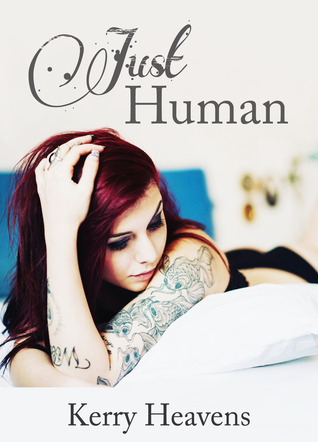Just Human (2013) by Kerry Heavens