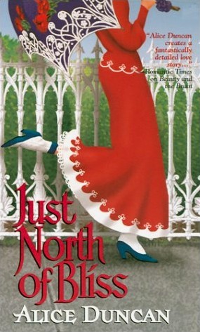 Just North of Bliss (2002) by Alice Duncan