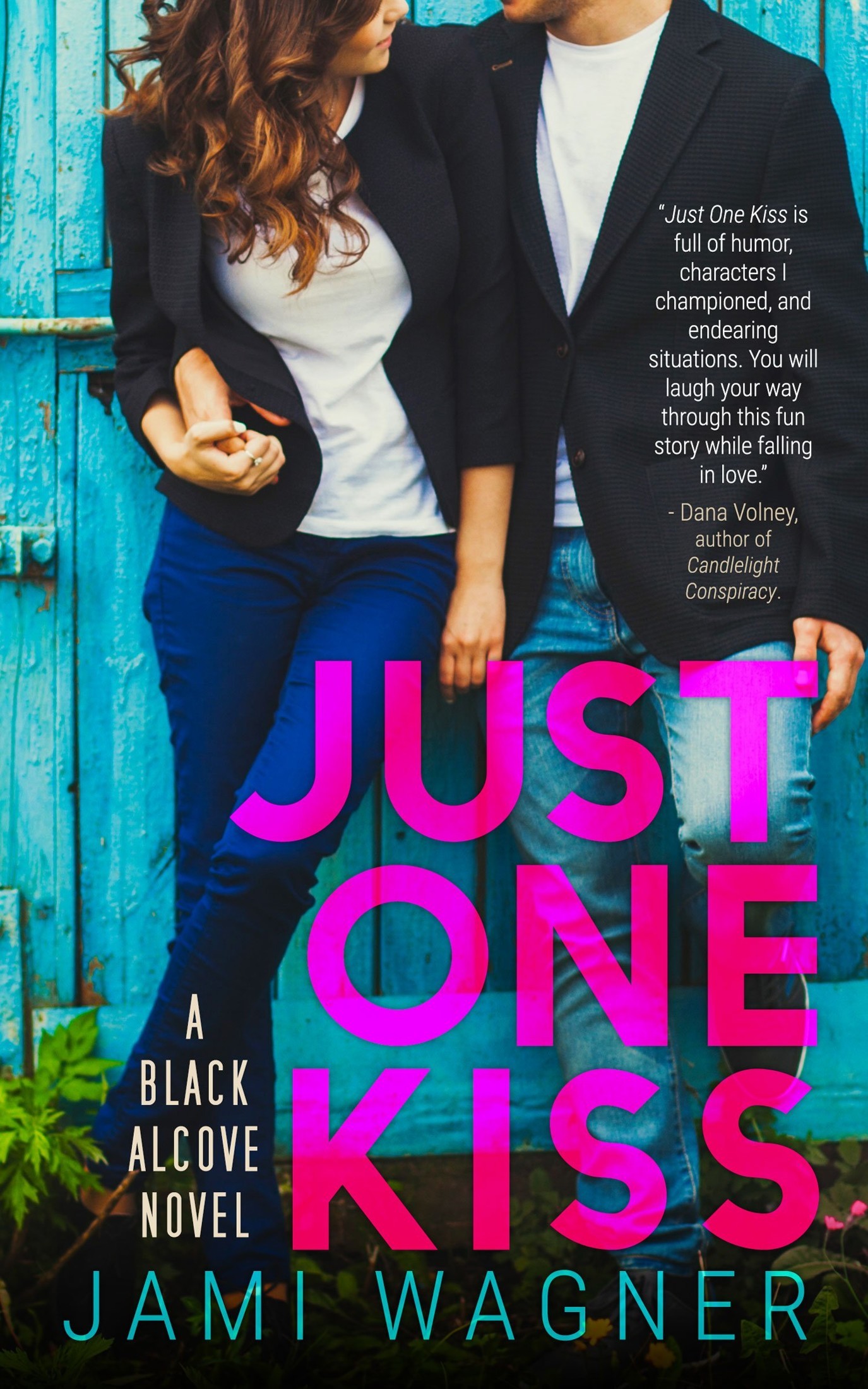 Just One Kiss: A Black Alcove Novel (The Black Alcove Series Book 1)