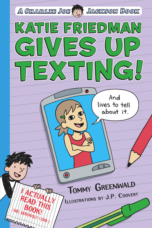 Katie Friedman Gives Up Texting! by Tommy Greenwald