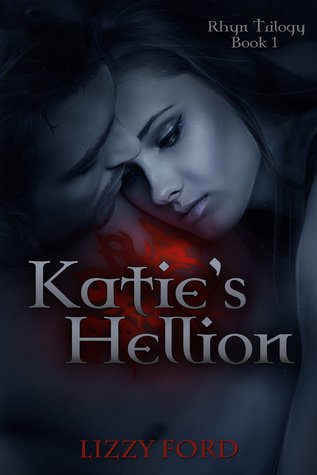 Katie's Hellion (2011) by Lizzy Ford