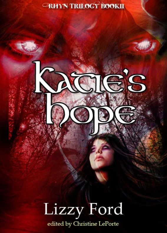 Katie's Hope (Rhyn Trilogy, Book Two) by Lizzy Ford