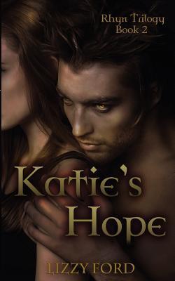 Katie's Hope (2011) by Lizzy Ford