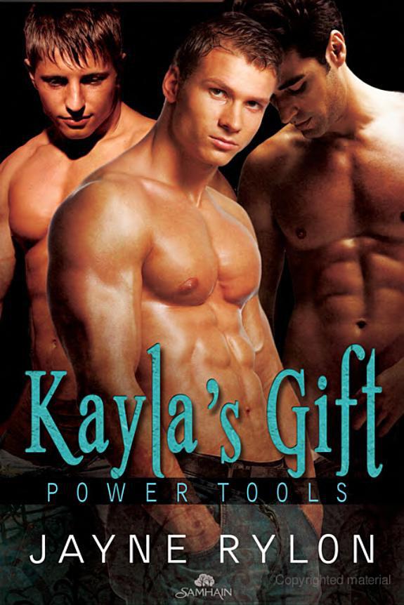 Kayla's Gift: Powertools, Book 3 by Jayne Rylon