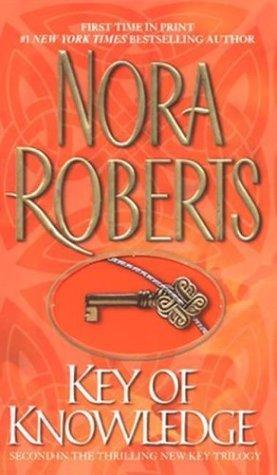 Key of Knowledge (2003) by Nora Roberts