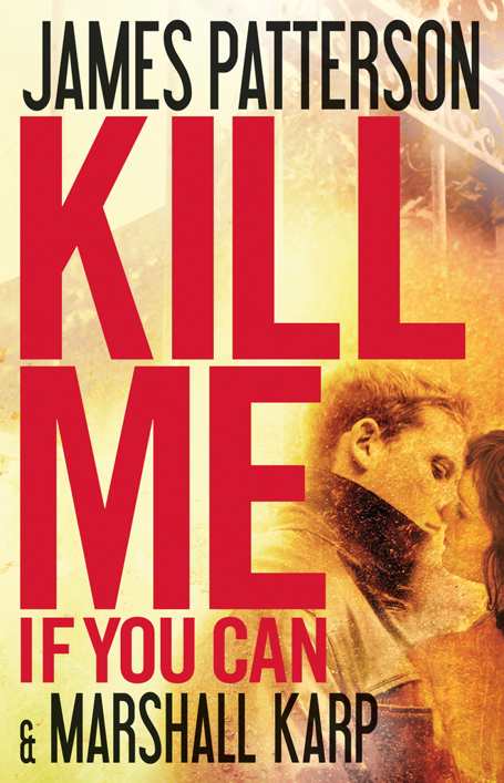 Kill Me If You Can by James Patterson