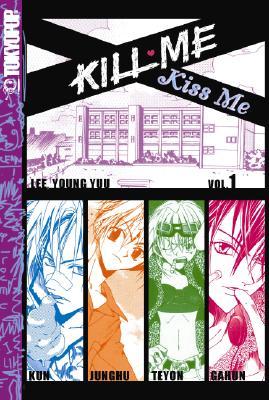 Kill Me, Kiss Me Volume 1 (2004) by Lee Young You