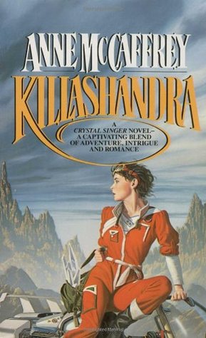 Killashandra (1986) by Anne McCaffrey