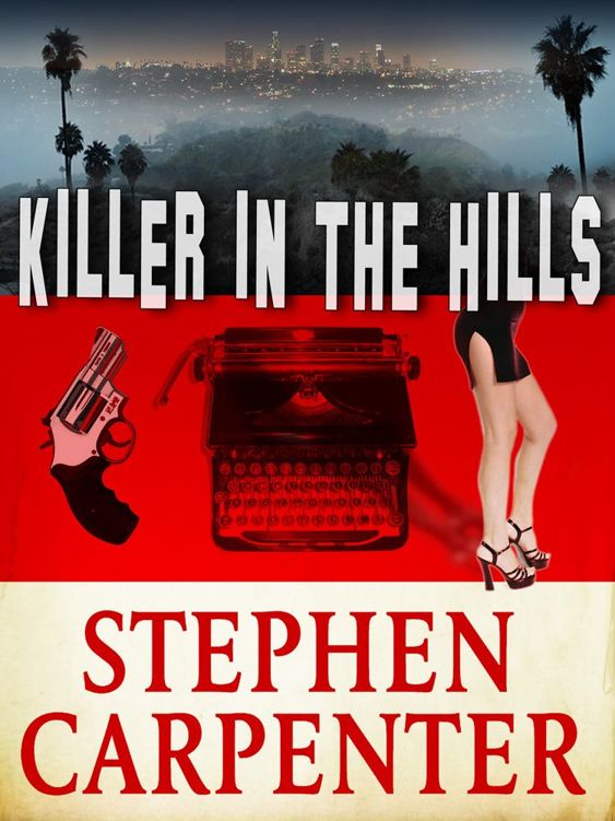 Killer in the Hills by Stephen Carpenter