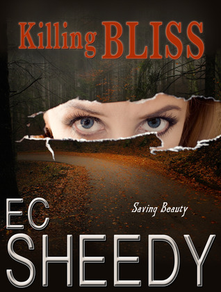 Killing Bliss (2013) by E.C. Sheedy