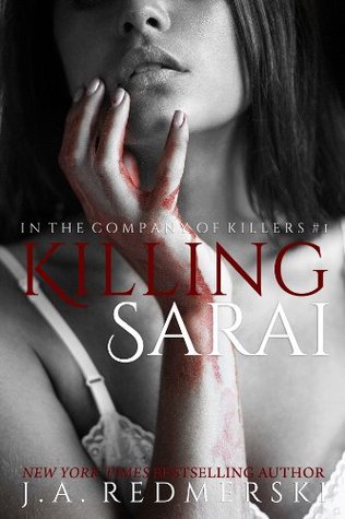 Killing Sarai (2000) by J.A. Redmerski