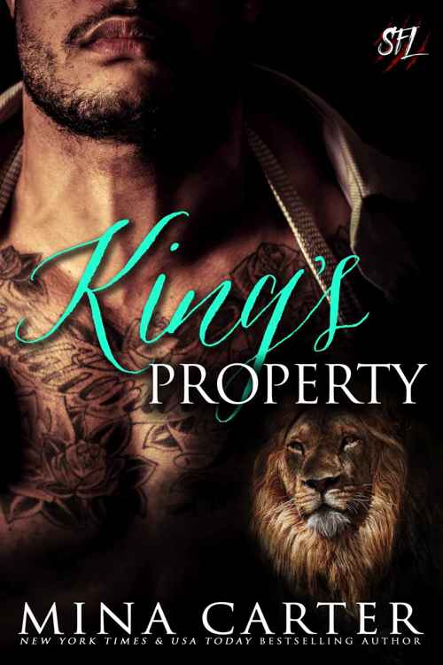 King's Property: Paranormal Shape Shifter Alpha Male Cage Fighter Werelion Romance (Shifter Fight League Book 2)