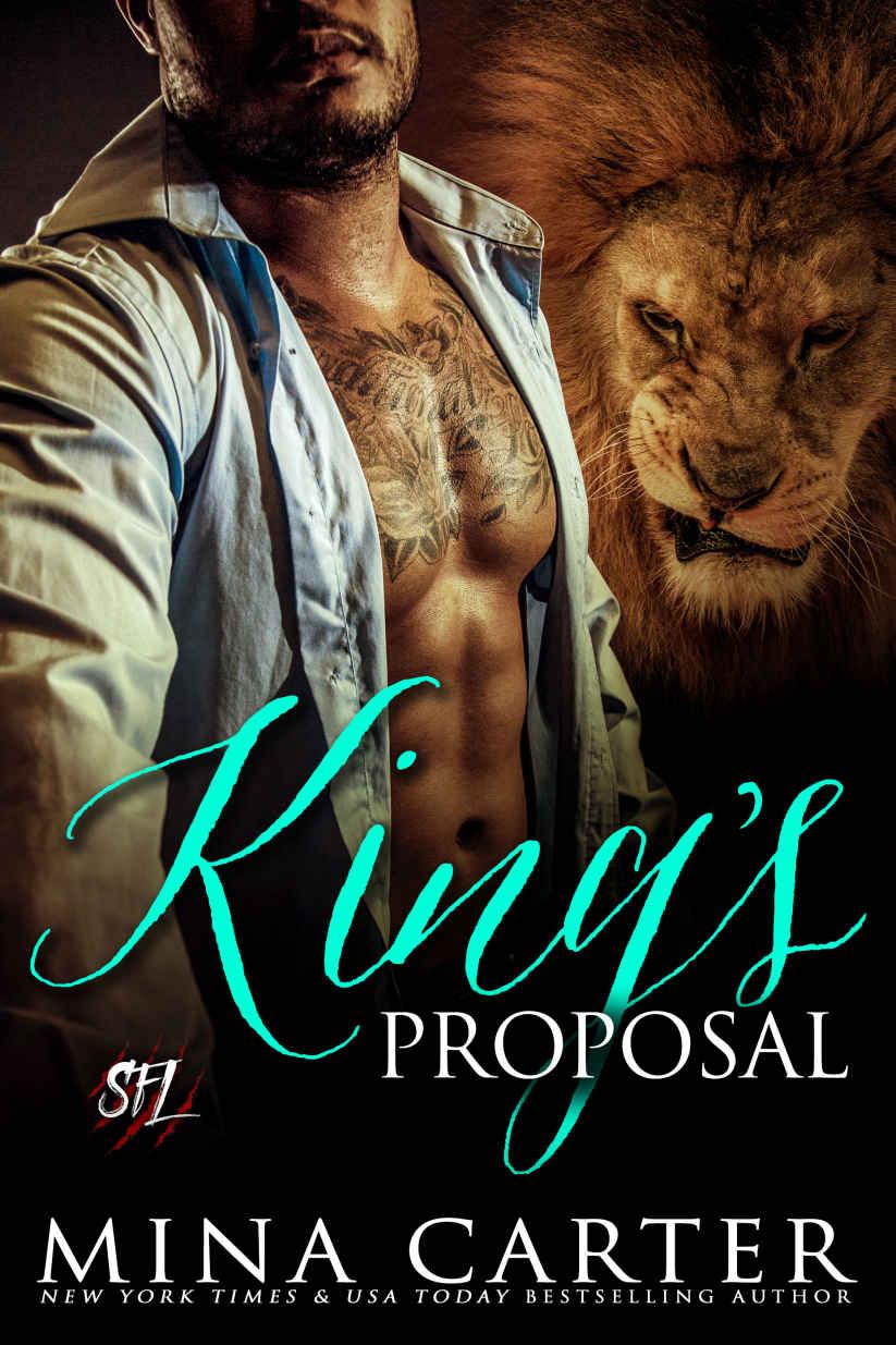 King's Proposal: Paranormal Shape Shifter Alpha Male Cage Fighter Werelion romance (Shifter Fight League Book 3)