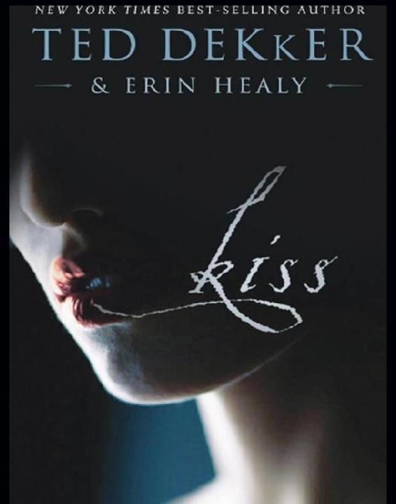 Kiss by Ted Dekker