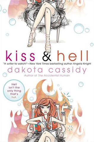 Kiss and Hell (2009) by Dakota Cassidy