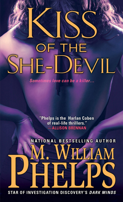 Kiss of the She-Devil by M. William Phelps