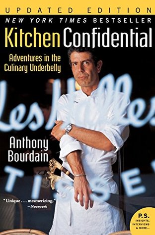 Kitchen Confidential: Adventures in the Culinary Underbelly (2007) by Anthony Bourdain