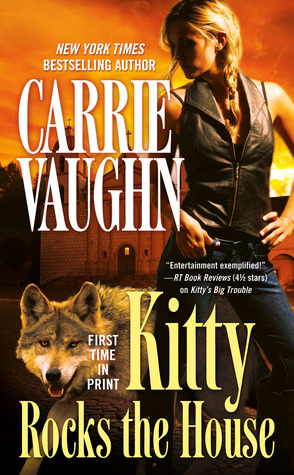 Kitty Rocks the House (2013) by Carrie Vaughn