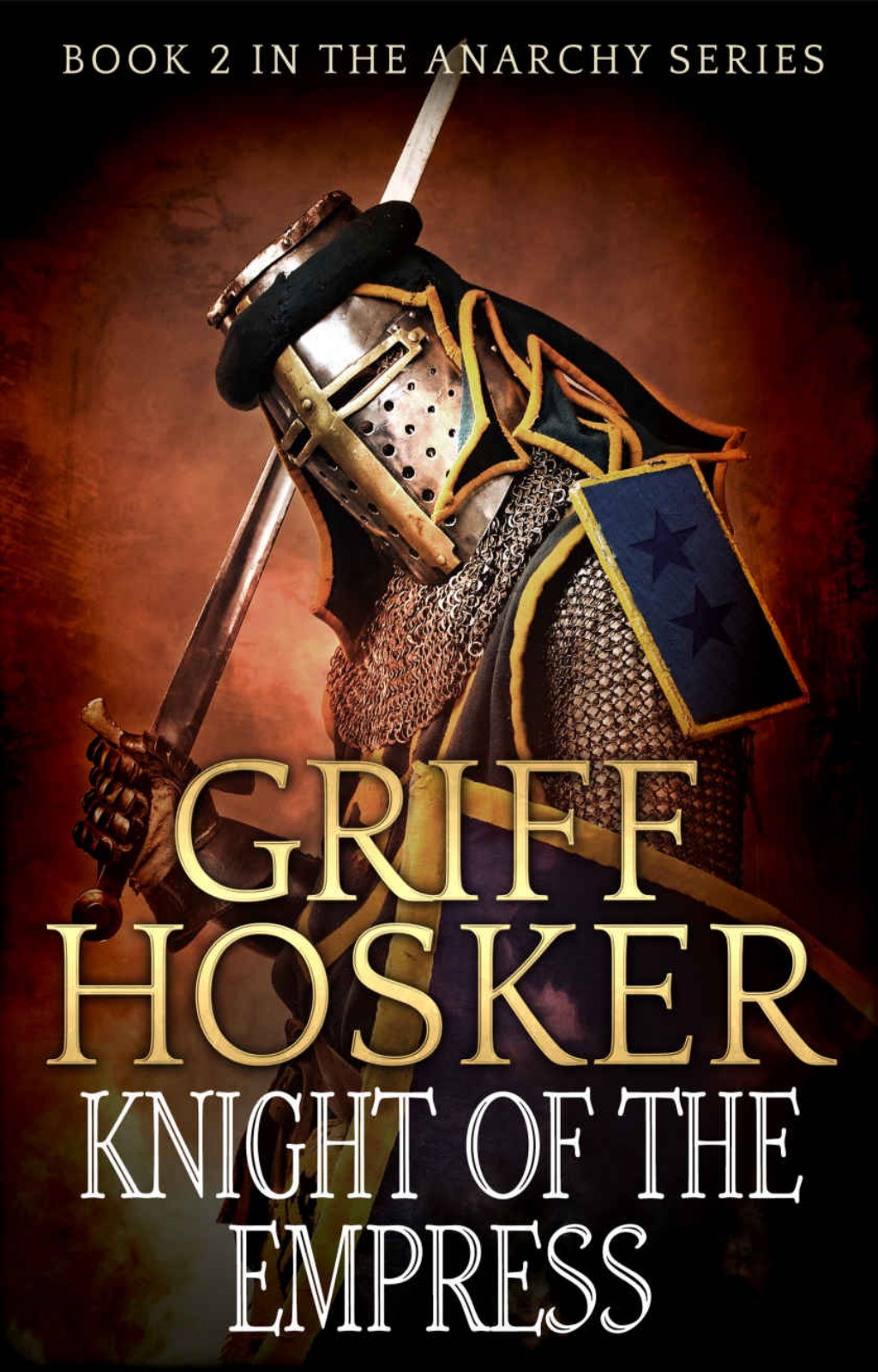 Knight of the Empress by Griff Hosker