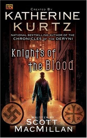 Knights of the Blood (1993) by Katherine Kurtz