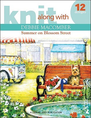 Knit Along with Debbie Macomber: Back on Blossom Street (2009)