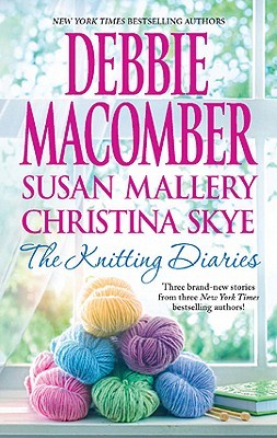 Knitting Diaries (2011) by Debbie Macomber