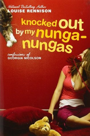 Knocked Out by My Nunga-Nungas (2006) by Louise Rennison