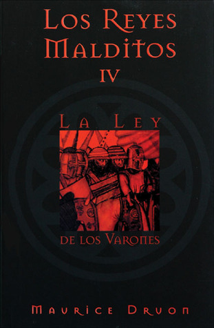 La ley de los varones (2006) by Maurice Druon