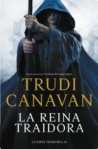 La reina Traidora (2012) by Trudi Canavan