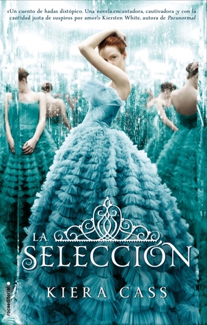 La selección (2012) by Kiera Cass