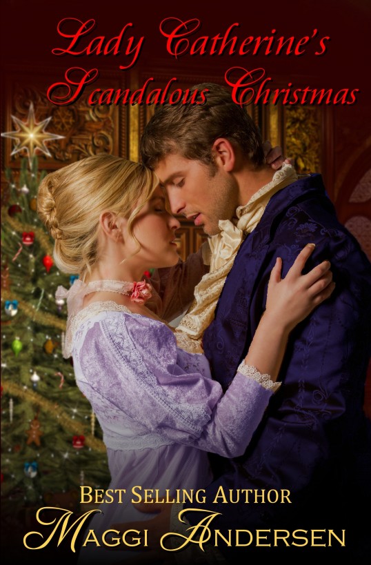 Lady Catherin'es Scandalous Christmas by Maggi Andersen