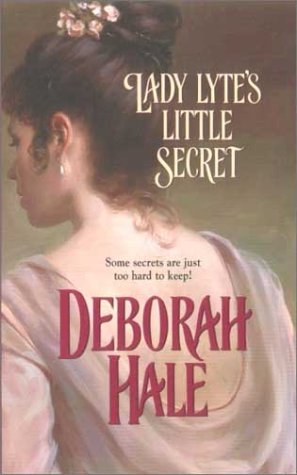 Lady Lyte's Little Secret (2003) by Deborah Hale