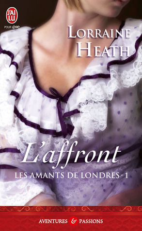 L'affront (2012) by Lorraine Heath