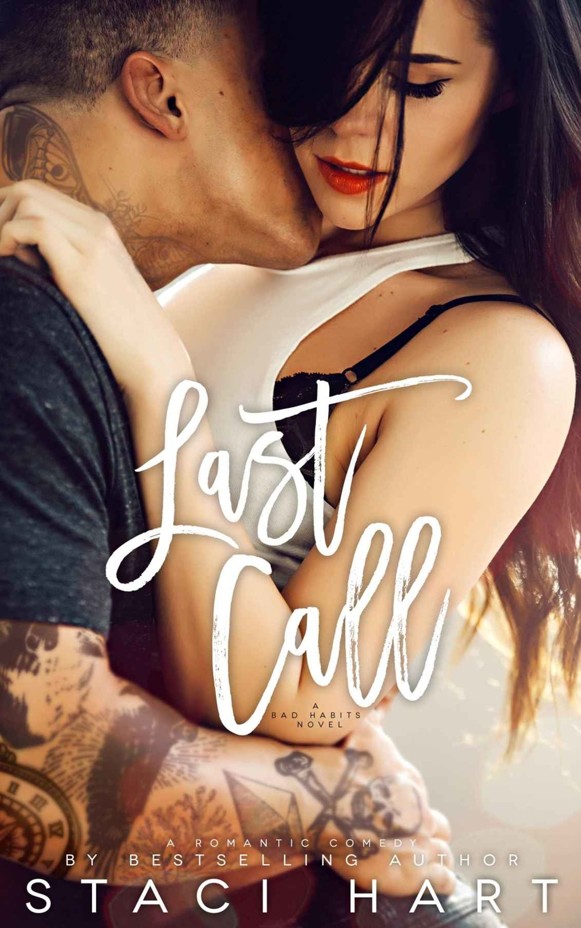 Last Call (Bad Habits Book 3) by Staci Hart