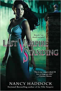 Last Vampire Standing (2009) by Nancy Haddock