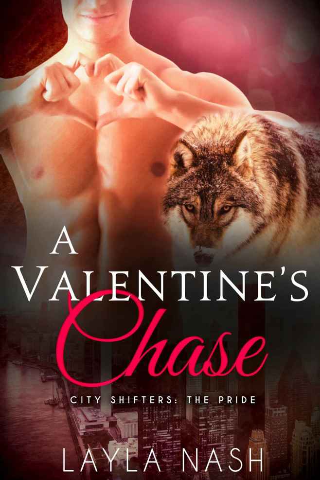 Layla Nash - A Valentine's Chase (City Shifters: the Pride) by Unknown
