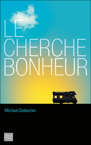 Le Cherche Bonheur (2009)