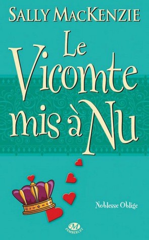 Le vicomte mis à nu (2010) by Sally MacKenzie