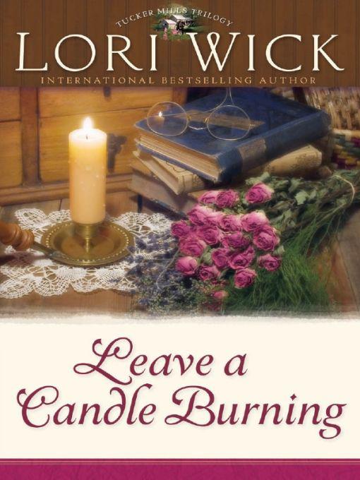 Leave a Candle Burning by Lori Wick