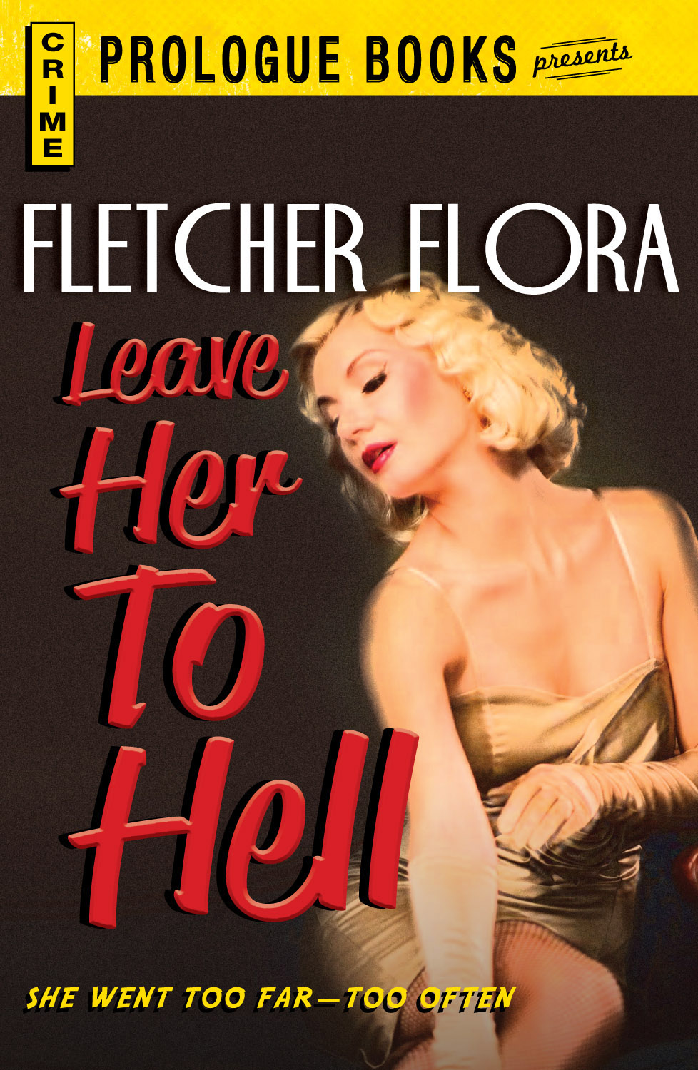 Leave Her to Hell (1958) by Flora, Fletcher
