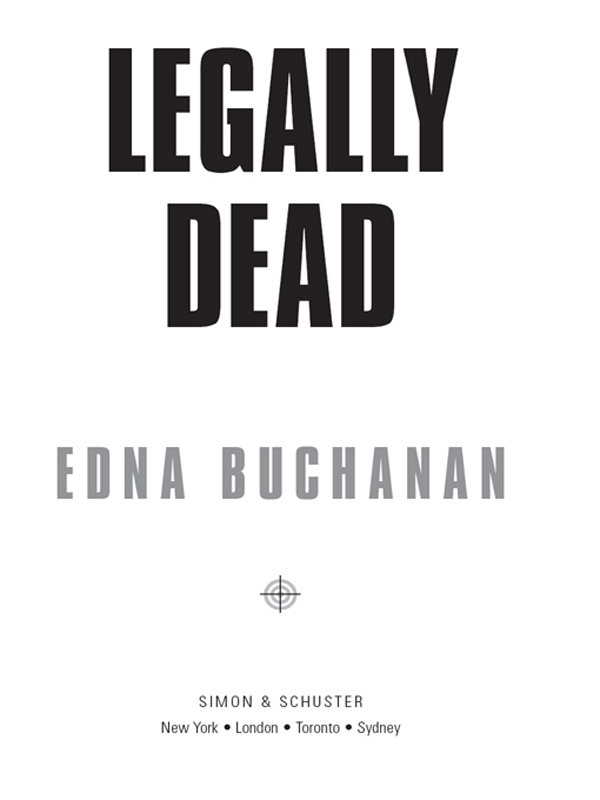 Legally Dead (2008) by Edna Buchanan