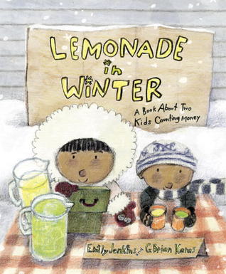 Lemonade in Winter: A Book About Two Kids Counting Money (2012)