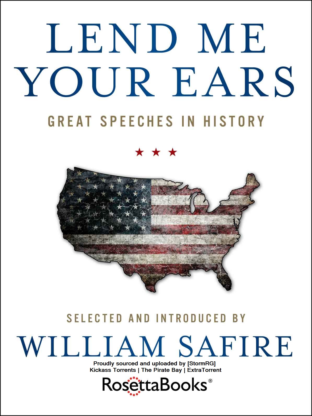 Lend Me Your Ears: Great Speeches in History by Unknown