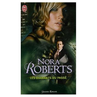 Les Diamants Du Passé (2005) by Nora Roberts