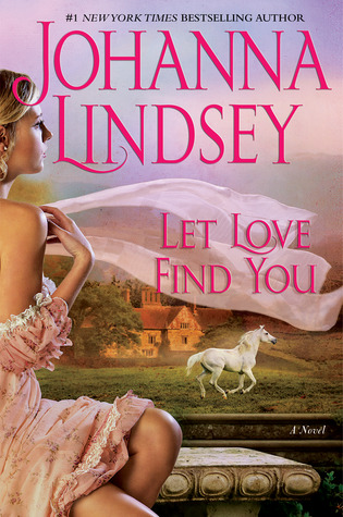 Let Love Find You (2012) by Johanna Lindsey